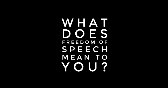 What Does Freedom of Speech Mean to You?