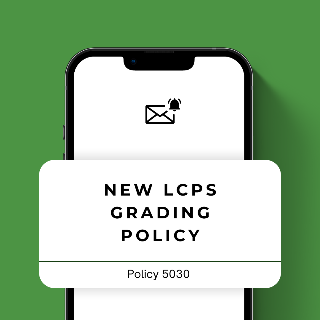 Notification about the updated LCPS grading policy. Graphic created by Reyna Kim.